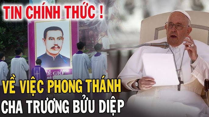 Đức Giáo Hoàng Phê chuẩn, Công nhận sự tử đạo của Cha Trương Bửu Diệp, tín hiệu chuyến thăm đến Việt Nam