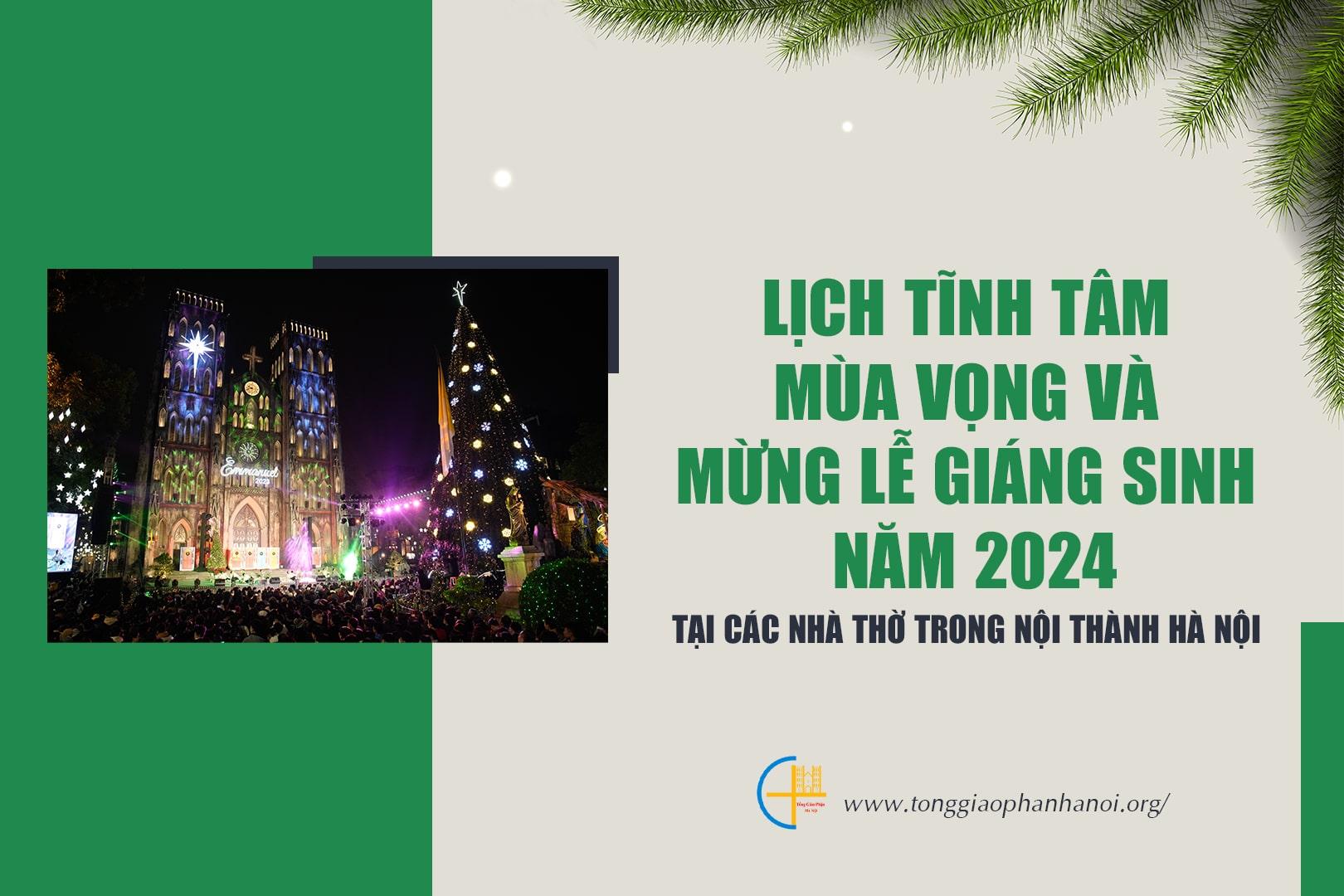 Lịch tĩnh tâm mùa Vọng và mừng lễ Giáng sinh tại các nhà thờ TGP Hà Nội năm 2024