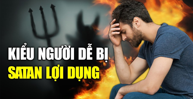 Quỷ Satan thích mê dụ người như thế nào?